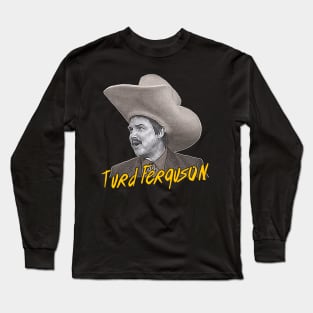 Turd Ferguson // Retro SNL Celebrity Jeopardy Long Sleeve T-Shirt